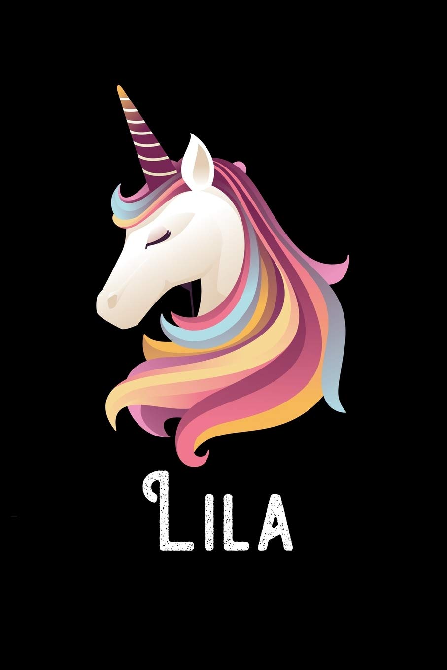 Lila: Journal (Diary, Notebook) Personalized Custom Name Unicorn Birthday Gift for Girls and Women Fairy Tales & Legends