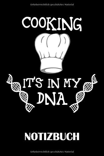 Cooking it´s in my DNA Notizbuch: Liniertes Papier – 120 Seiten – 6x9 inches (DIN A5) – Kochen Notizbuch für Hobbyköche und Köche Books