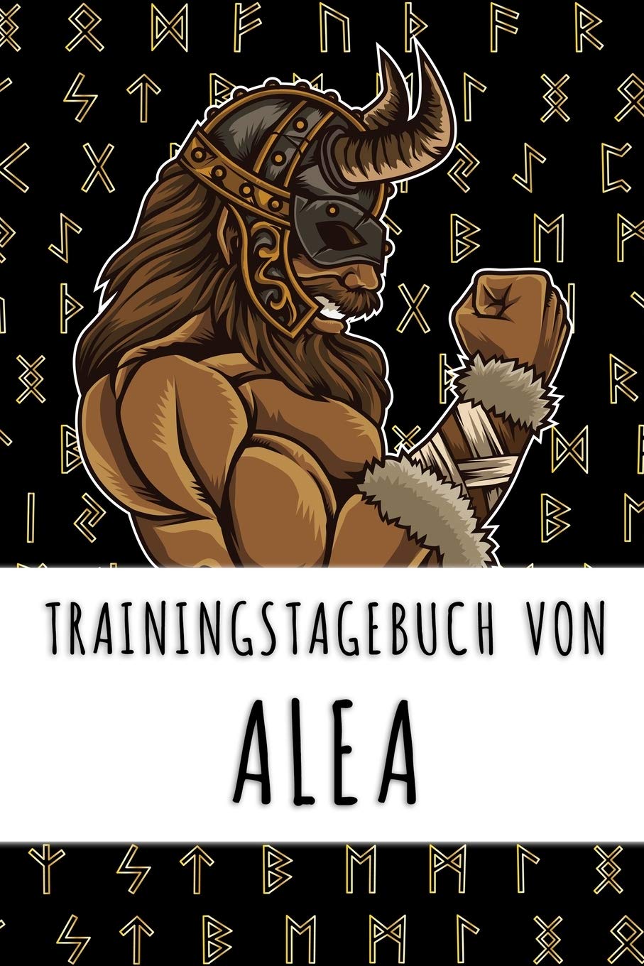 Trainingstagebuch von Alea: Personalisierter Tagesplaner für dein Fitness- und Krafttraining im Fitnessstudio oder Zuhause Books