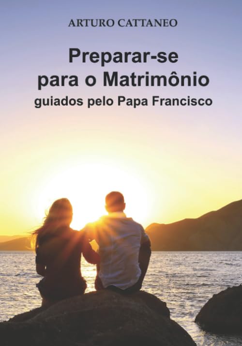 Preparar-se para o matrimônio: guiados pelo Papa Francisco Reference Books