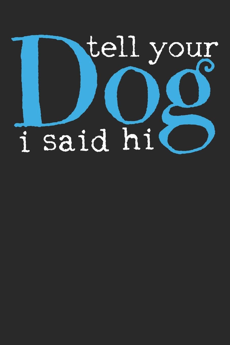 Notebook: Dog Ruled 6x9 120 Pages Books