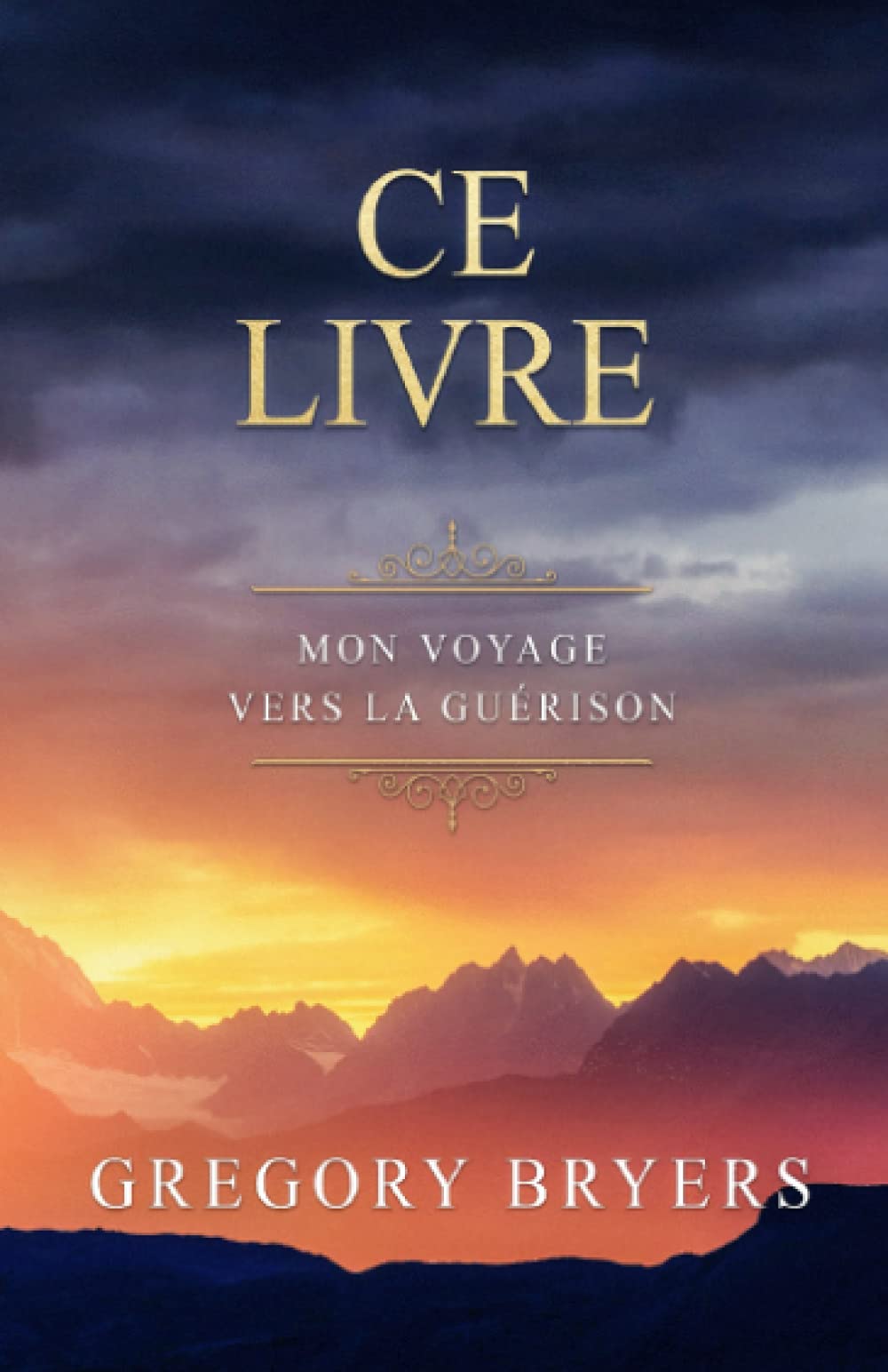 Ce Livre: Mon voyage vers la Guérison Lifestyle