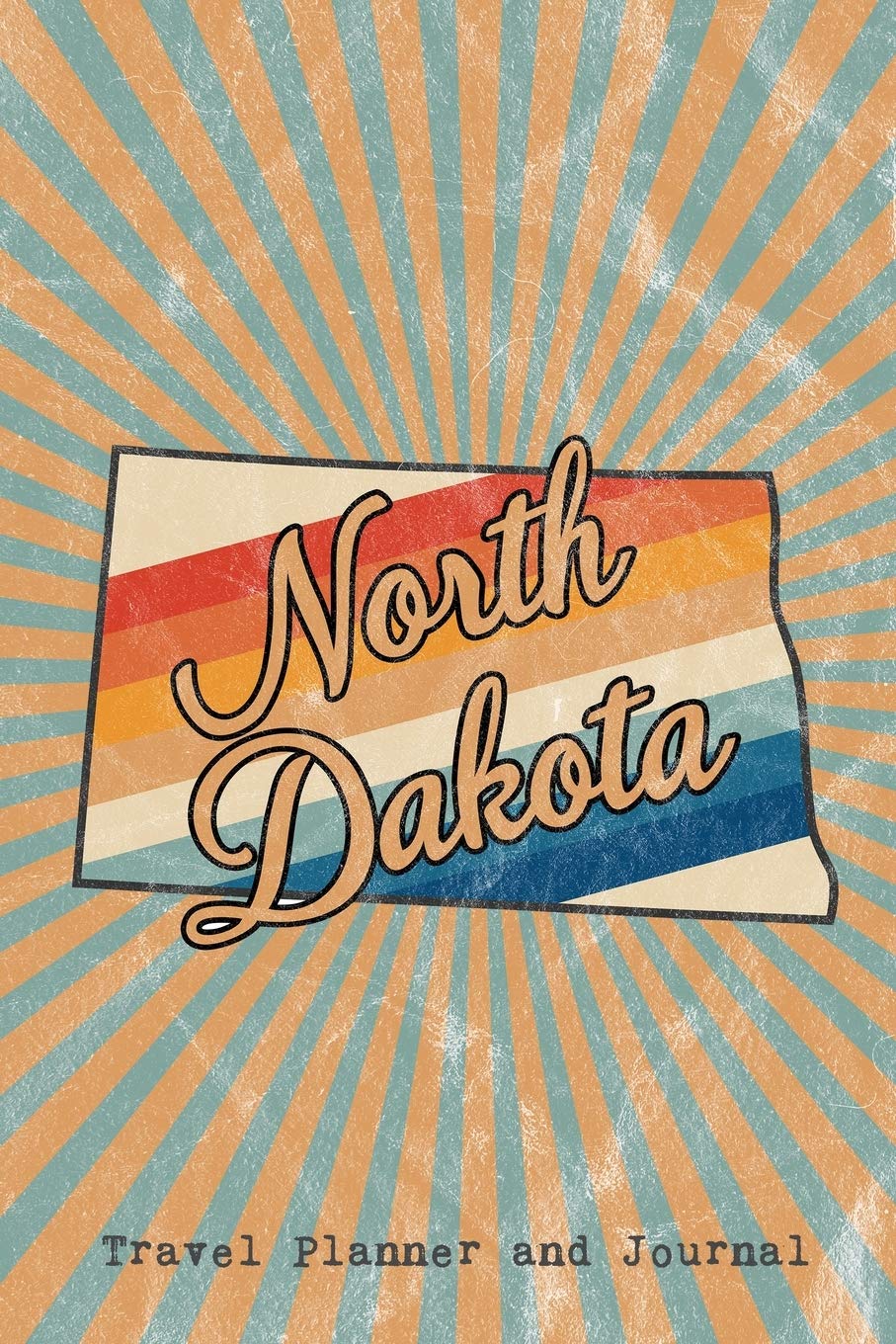 North Dakota State Travel Planner and Journal: Guided Trip Organizer and Daily Vacation Log (American State Trip Diaries, Band 28) Essays & Short Stories