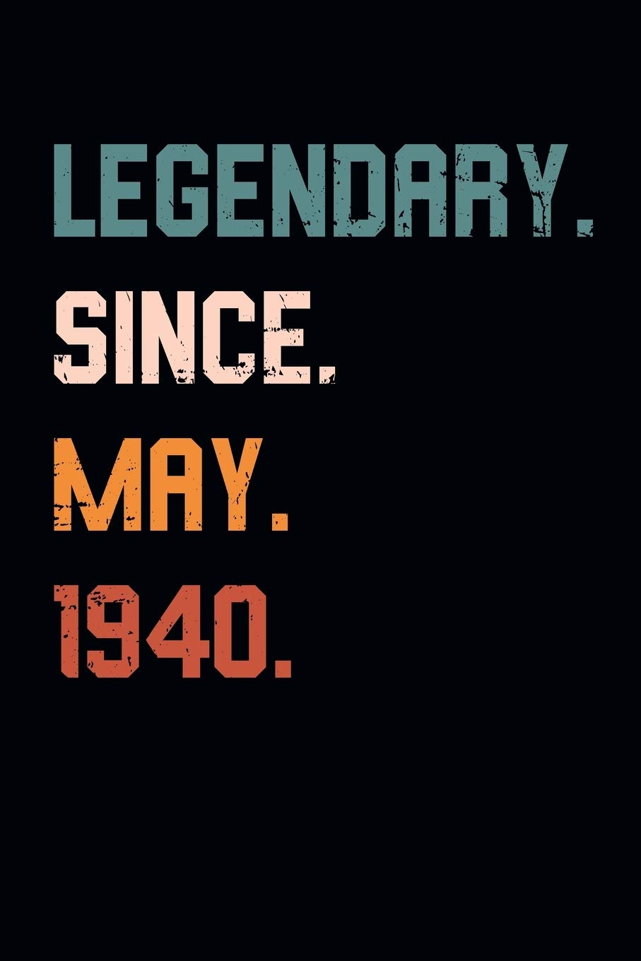 Blank Lined Journal, Notebook, Diary, Planner - Legendary Since May 1940 - 79th Birthday Gift For 79 Years Old Men and Women born in May: Medium ... Diary, 110 page, Lined, 6x9 (15.2 x 22.9 cm) Parents & Children