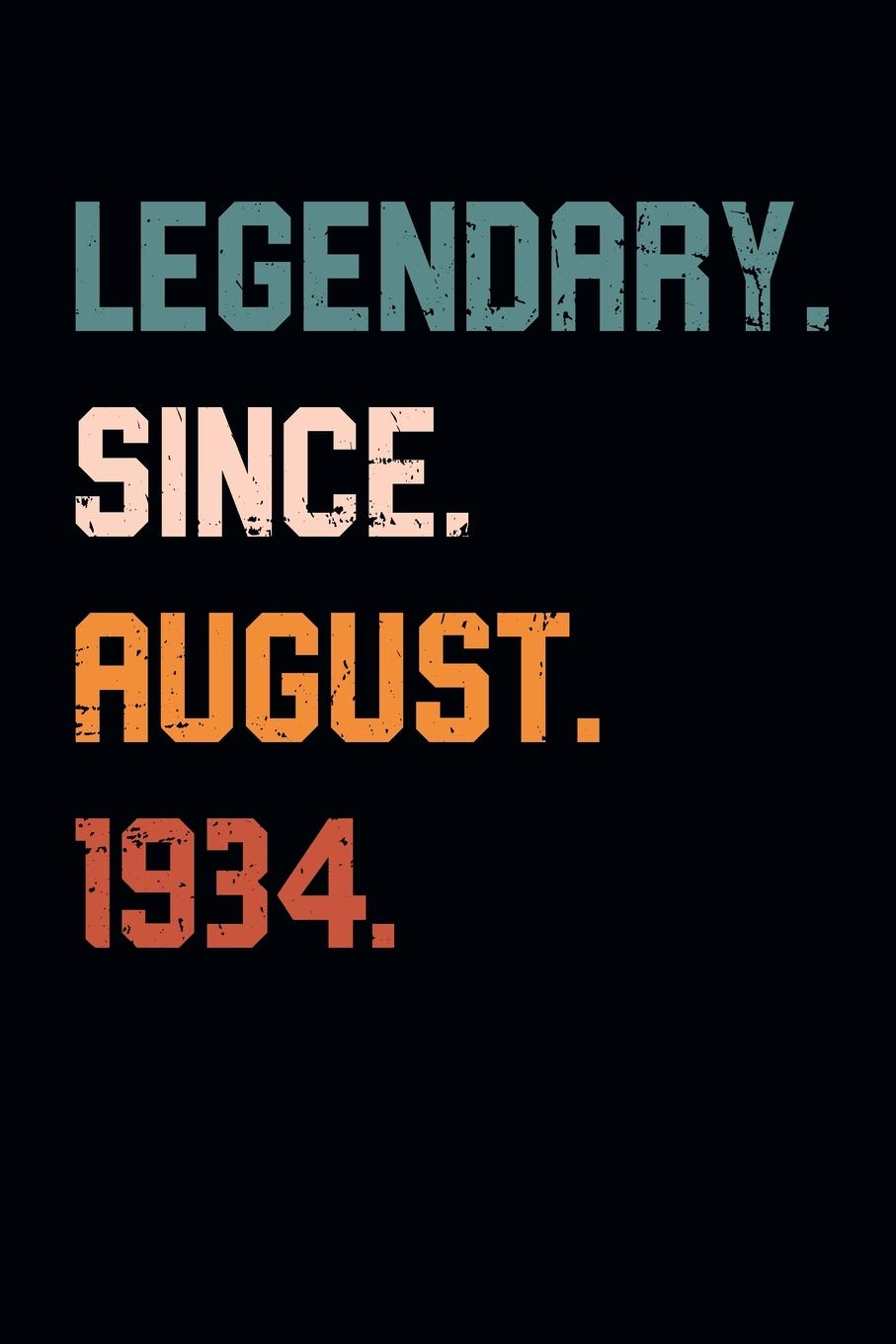 Blank Lined Journal, Notebook, Diary, Planner - Legendary Since August 1934 - 85th Birthday Gift For 85 Years Old Men and Women born in August: Medium ... Diary, 110 page, Lined, 6x9 (15.2 x 22.9 cm) Parents & Children