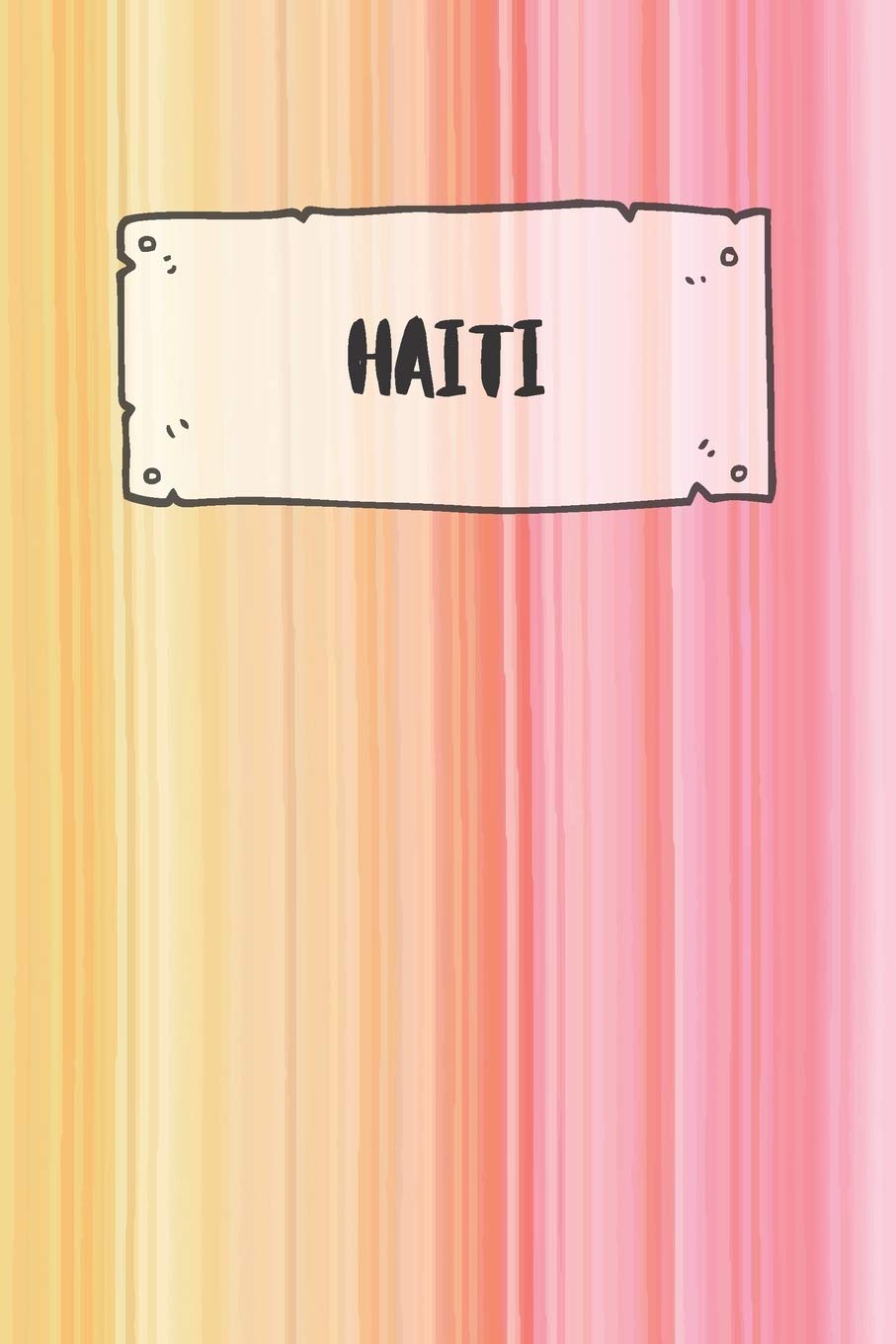 Haiti: Ruled Travel Diary Notebook or Journey Journal - Lined Trip Pocketbook for Men and Women with Lines Books
