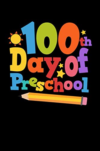 100th Day Of School: Nice School Composition Notebook Wide Ruled 120 Pages (6x9) Writing Journal School Supplies For Schoolchildren Books