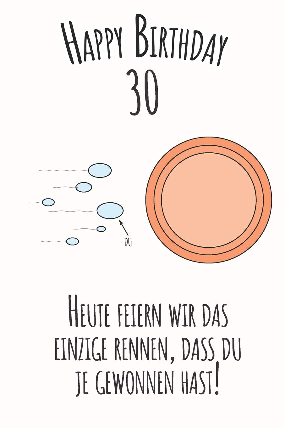 Happy Birthday 30 Heute feiern wir das einzige Rennen, dass du je gewonnen hast: Liniertes Notizbuch I Grußkarte für den 30. Geburtstag I Perfektes ... für Frauen, Männer, Kinder, Freunde, Familie book