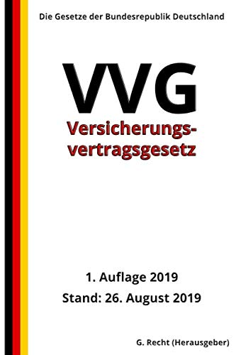 Versicherungsvertragsgesetz - VVG, 1. Auflage 2019 Law