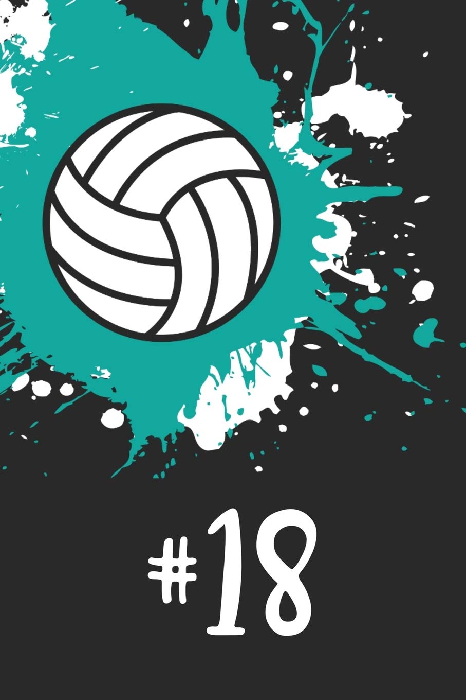 #18 Volleyball Notebook: Cute Personalized Sports Journal With Player Number Eighteen For Girls book