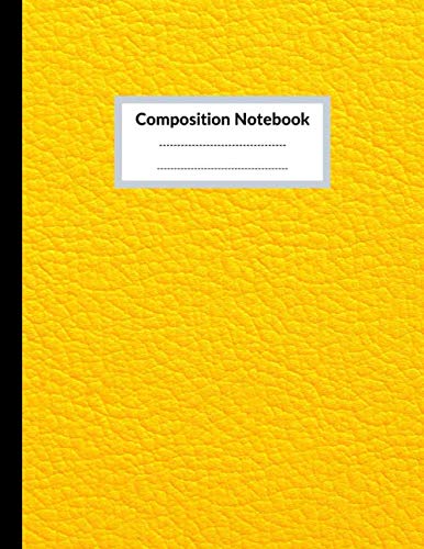 Composition Notebook: Composition Notebook: Cute Wide Ruled Paper Notebook Journal | Wide Blank Lined Workbook For Teens Kids Students Girls For Home ... Cover (Composition Notebook Yellow, Band 20) Contemporary literature