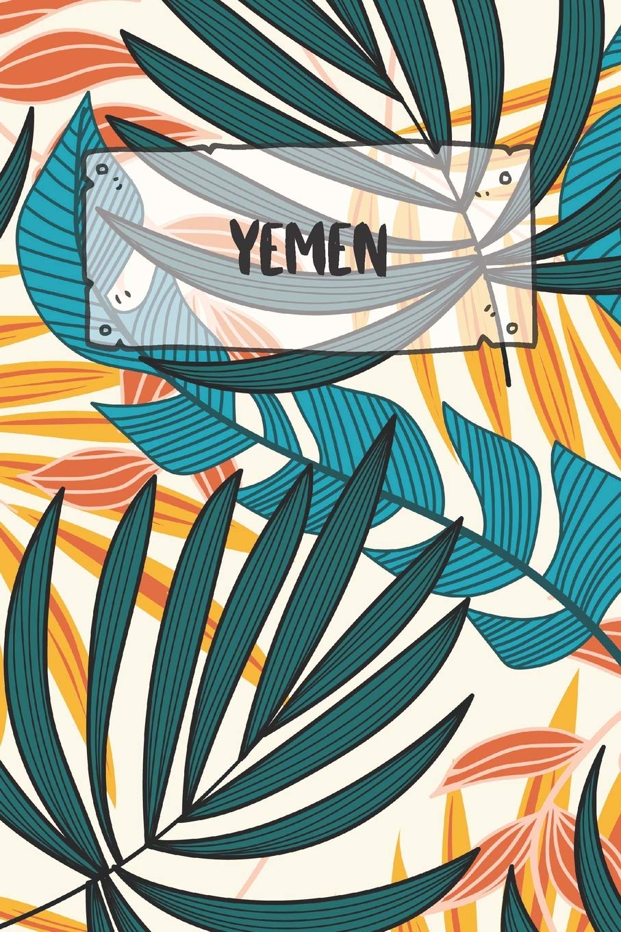 Yemen: Ruled Travel Diary Notebook or Journey Journal - Lined Trip Pocketbook for Men and Women with Lines Books