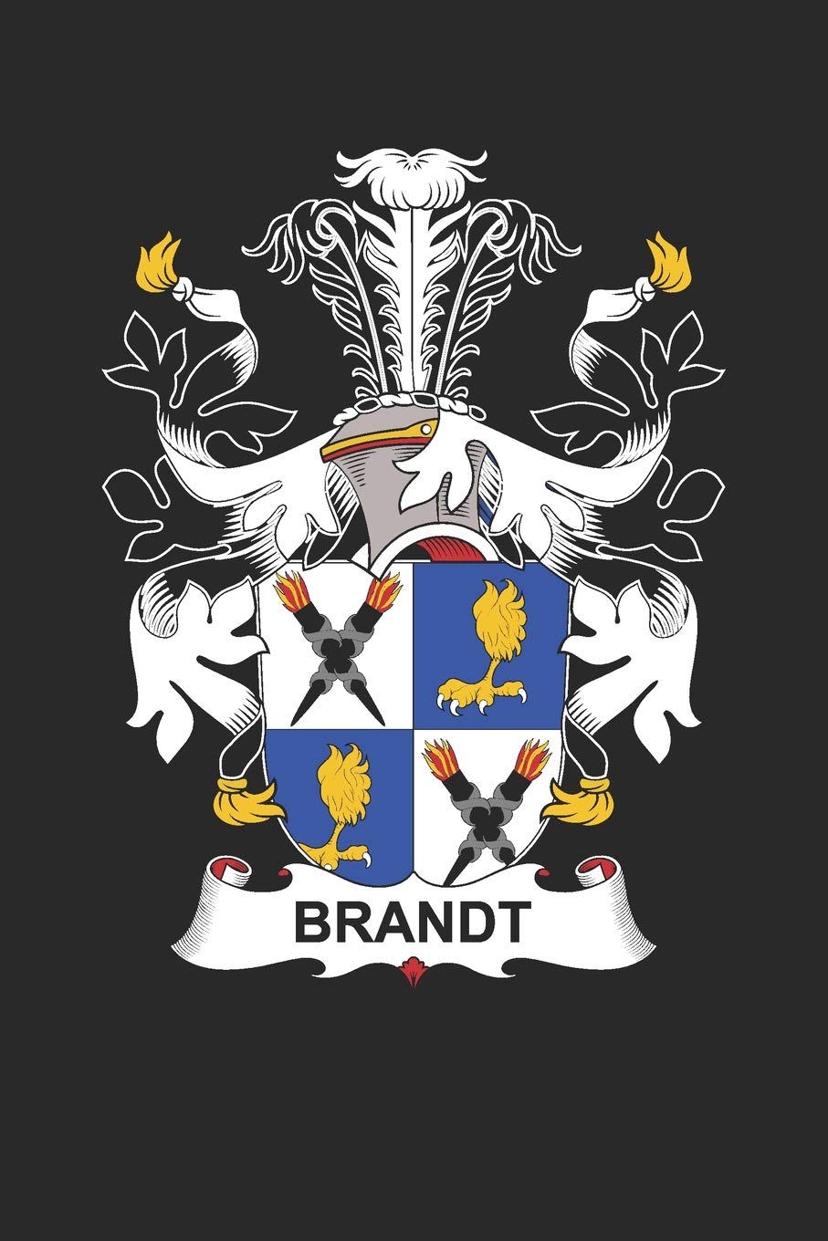 Brandt: Brandt Coat of Arms and Family Crest Notebook Journal (6 x 9 - 100 pages) Essays & Short Stories