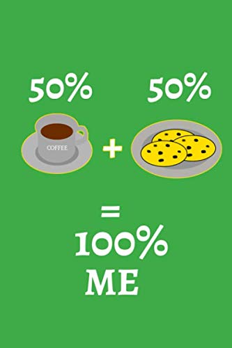 Coffee + Cookies = Me (green): Notebook, Journal 120 Pages 20 Lines 6 x 9 book