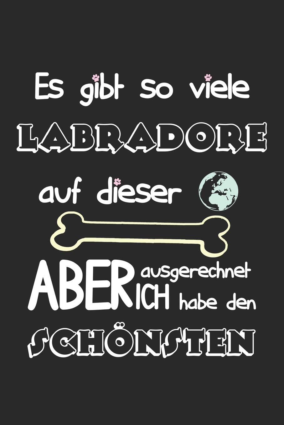 Eikland - Notes: Pet dog. Beautiful Labrador of the world with bones German - Notebook 6x9 dot grid Books