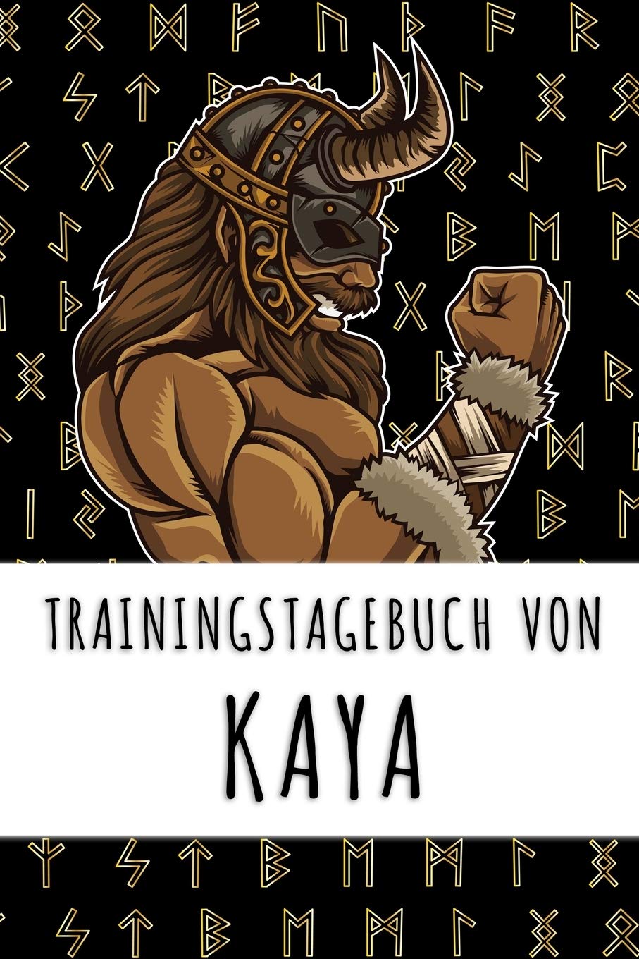 Trainingstagebuch von Kaya: Personalisierter Tagesplaner für dein Fitness- und Krafttraining im Fitnessstudio oder Zuhause Books