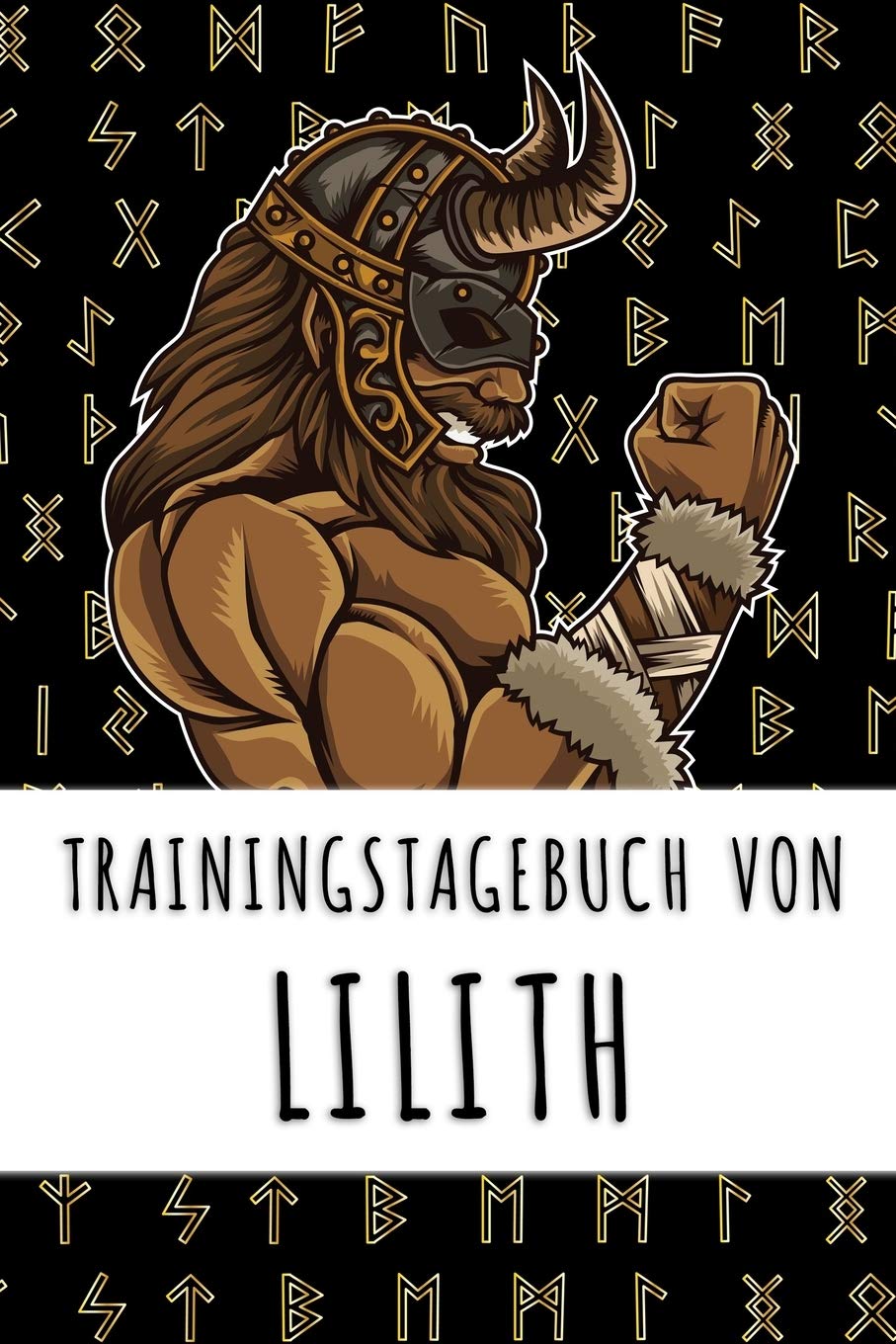 Trainingstagebuch von Lilith: Personalisierter Tagesplaner für dein Fitness- und Krafttraining im Fitnessstudio oder Zuhause Books