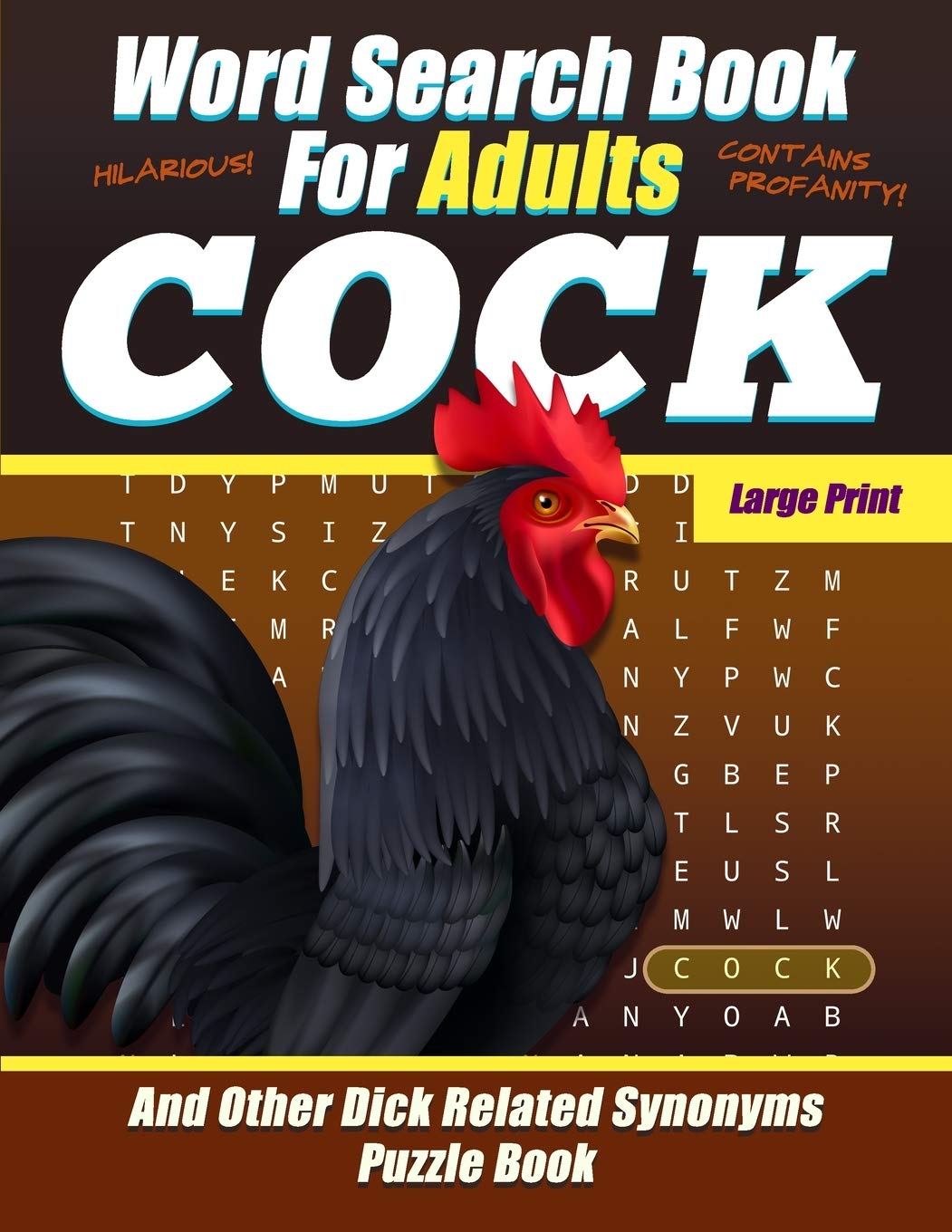 Word Search Book For Adults - COCK - Large Print - And Other Dick Related Synonyms - Puzzle Book: Funny Offensive Bad Cuss Words - NSFW Books