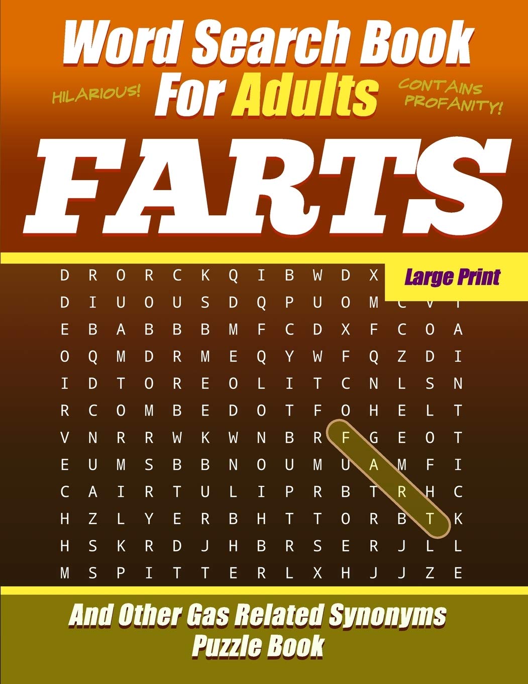 Word Search Book For Adults - FARTS - Large Print - And Other Gas Related Synonyms - Puzzle Book: Funny Bad Words - NSFW Leisure & Fun