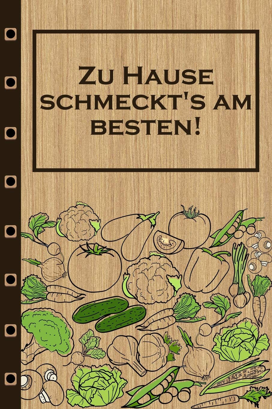Zu Hause schmeckt's am besten: Rezepte-Buch Kochbuch liniert DinA 5, um eigene Rezepte und Lieblings-Gerichte zu notieren für Köchinnen und Köche Books