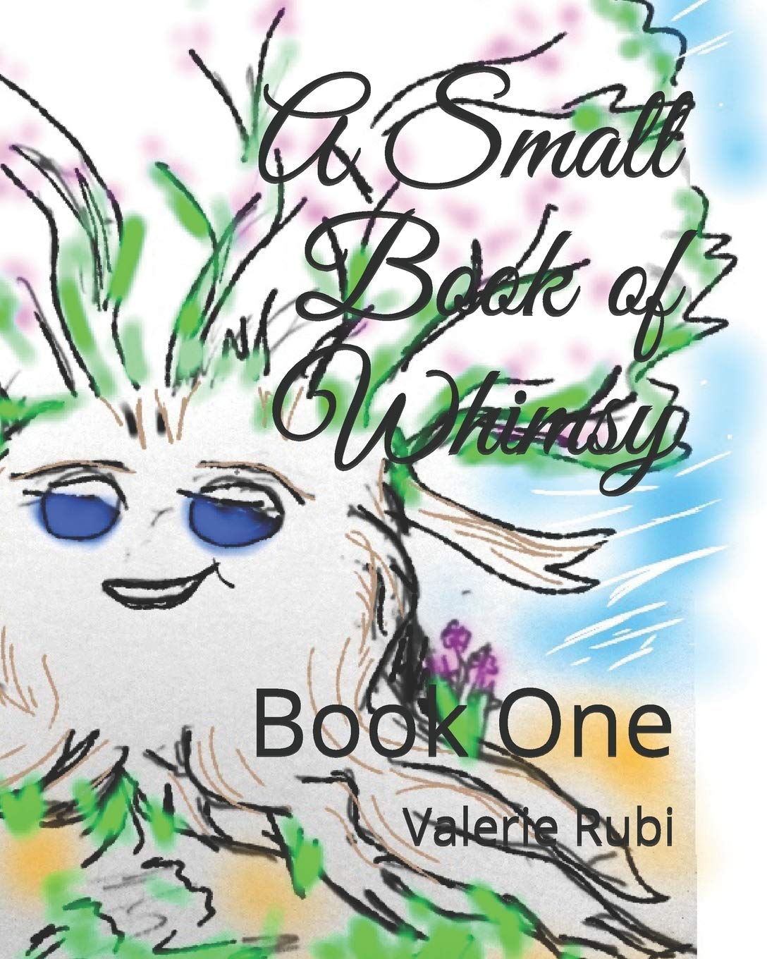 A Small Book of Whimsy: Book One Fantasy & Sci-Fi