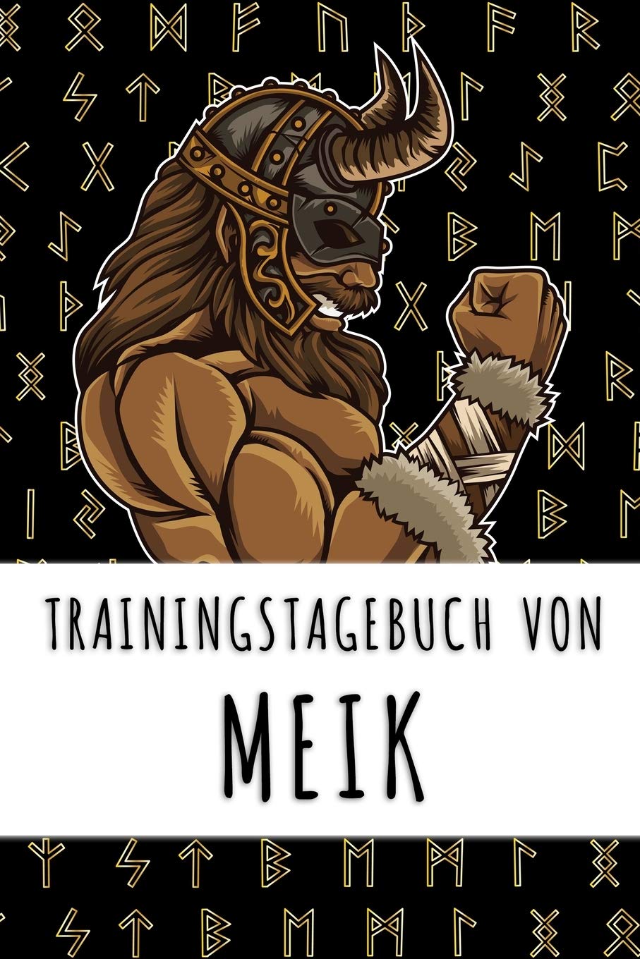 Trainingstagebuch von Meik: Personalisierter Tagesplaner für dein Fitness- und Krafttraining im Fitnessstudio oder Zuhause Books