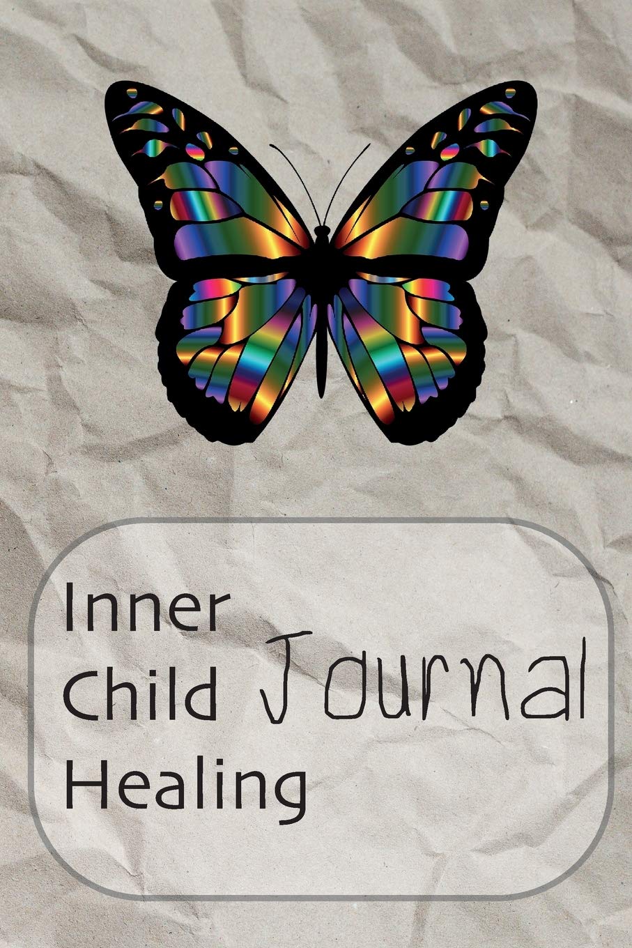 Inner Child Healing Journal: This Notebook was made to help you to find a path to your Inner Child and make a contact with him or her. It can be a ... - Journal, Composition Book and Diary Social Sciences