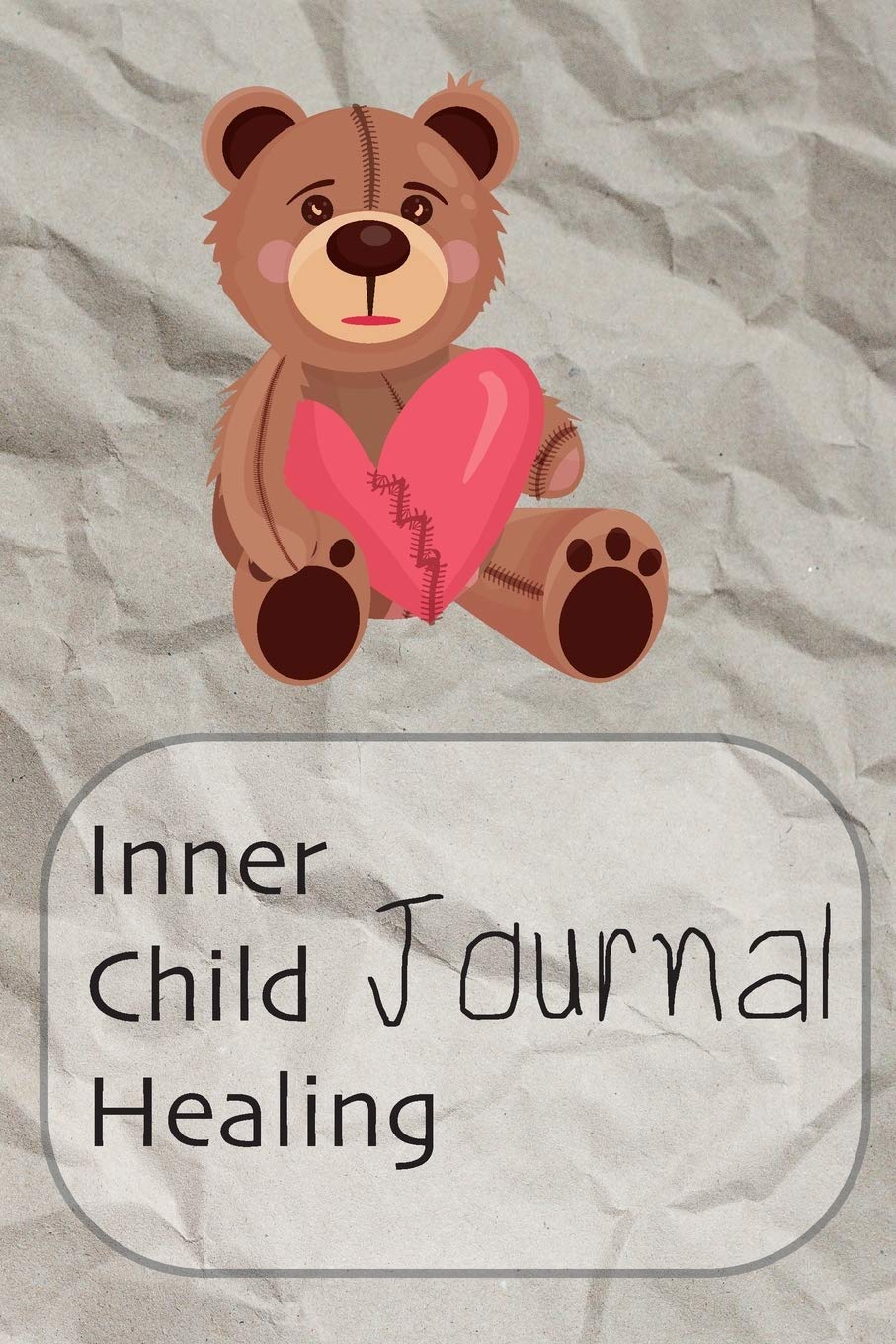 Inner Child Healing Journal: This Notebook was made to help you to find a path to your Inner Child and make a contact with him or her. It can be a ... - Journal, Composition Book and Diary Social Sciences