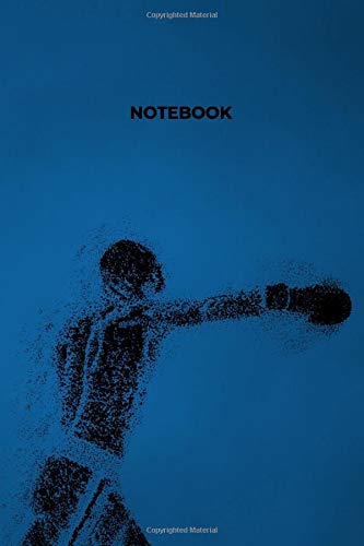 Notebook: Boxing Daily Journal | Ruled White Paper | Blank Lined Workbook for Writing Notes | Large Note Book (6 x 9 in) 120 Pages Self-help