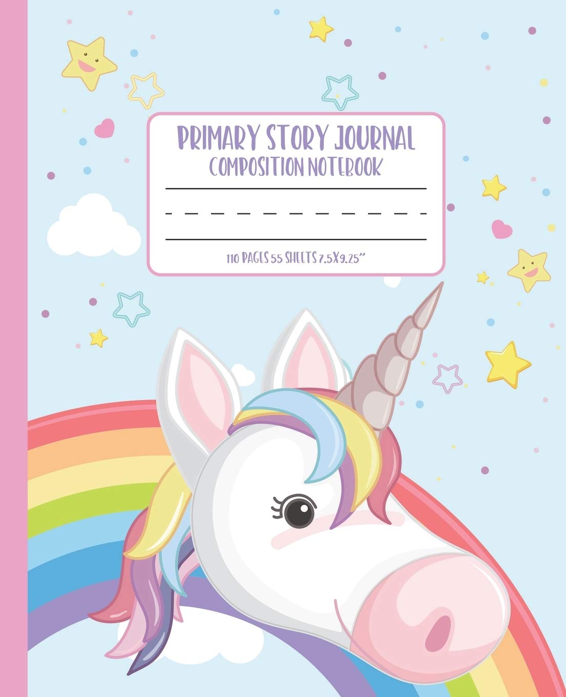 Primary Story Journal Composition Notebook: Grades K-2 Dashed Midline and Picture Space Journal: Smiling Unicorn Rainbow and Happy Stars Education & Training