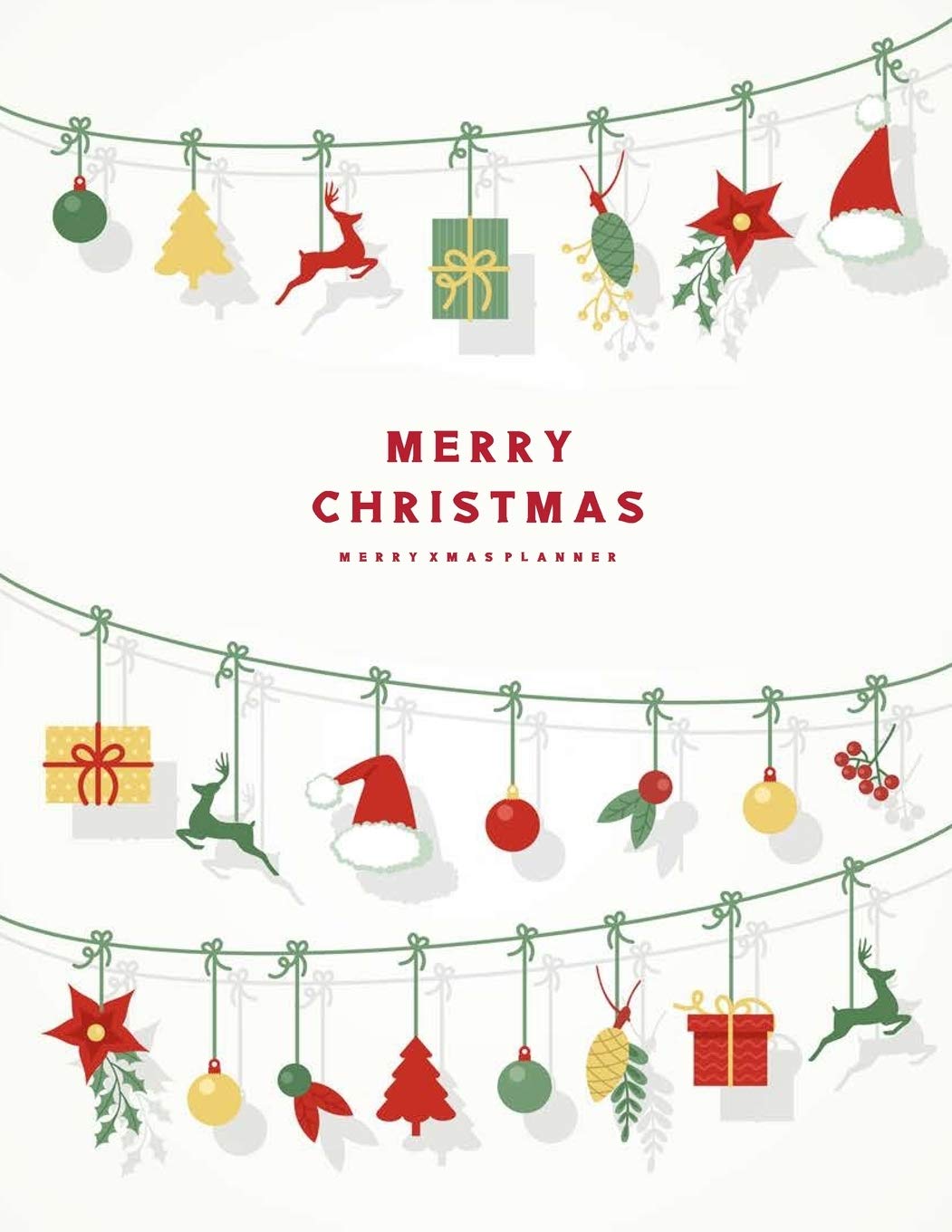 Merry Xmas Planner: Merry Christmas Countdown Journal or X'mas Holiday Party Planning and Before Memories Vacation Schedule Organizer (Happy New Year) Media & Communication