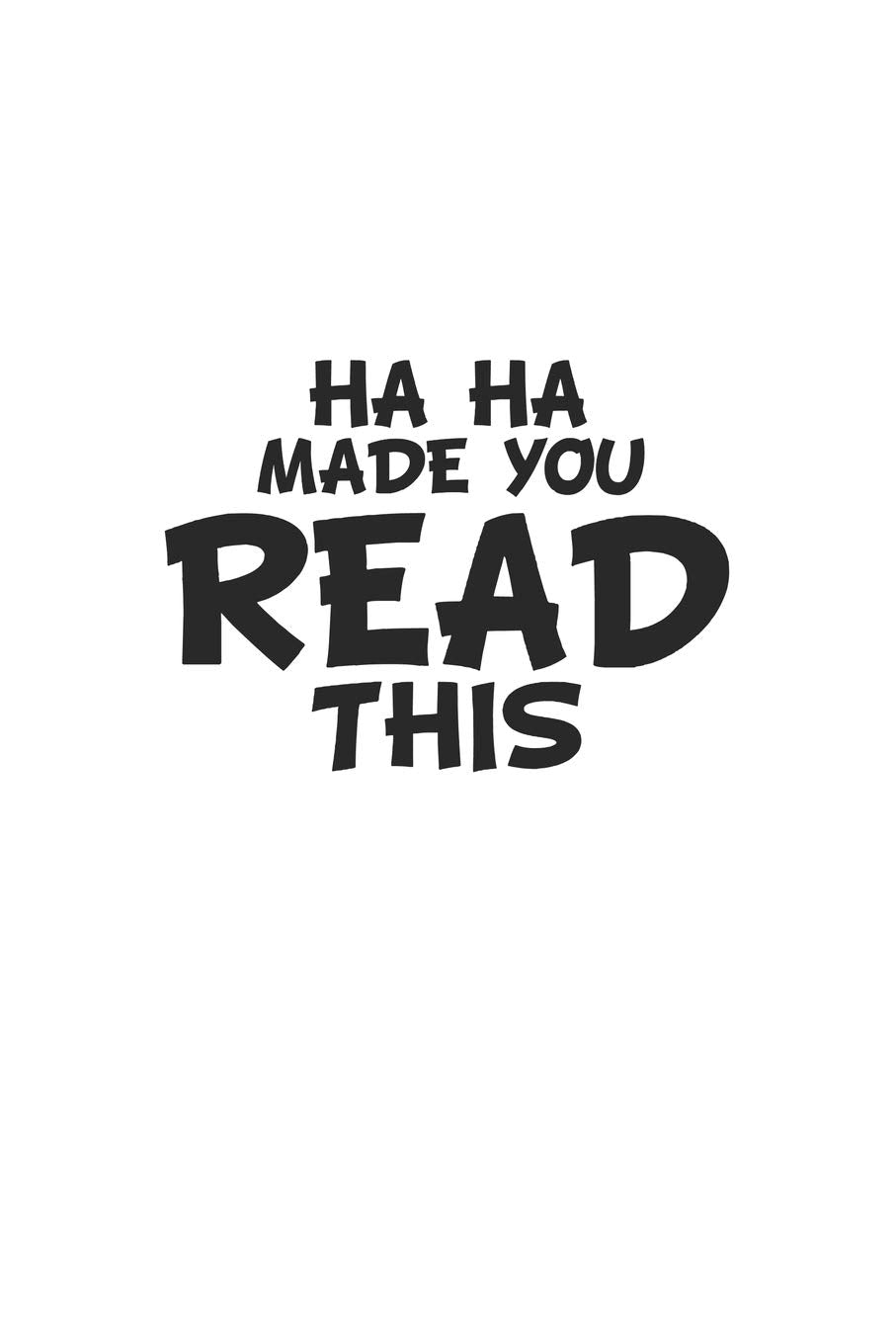 Haha made you read this: Monatsplaner, Termin-Kalender | Geschenk-Idee für Spass Versteher & Komiker | A5 | 120 Seiten Books