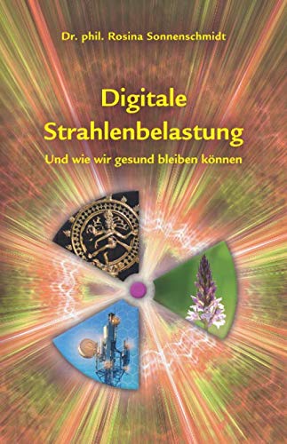 Digitale Strahlenbelastung und wie wir gesund bleiben book