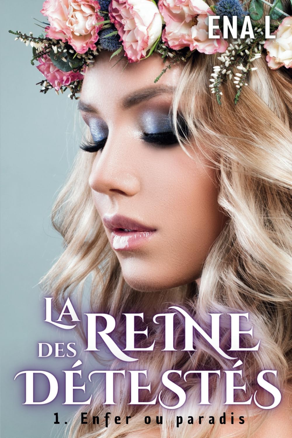 La reine des détestés: Enfer ou Paradis book