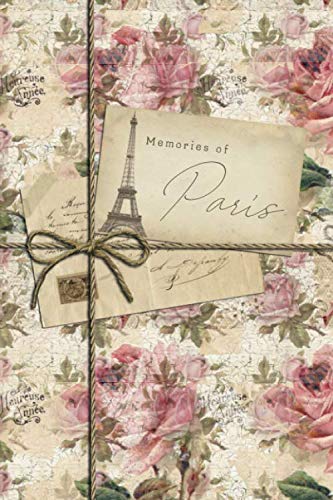 Memories of Paris: Paris Travel Notebook and Journal Books