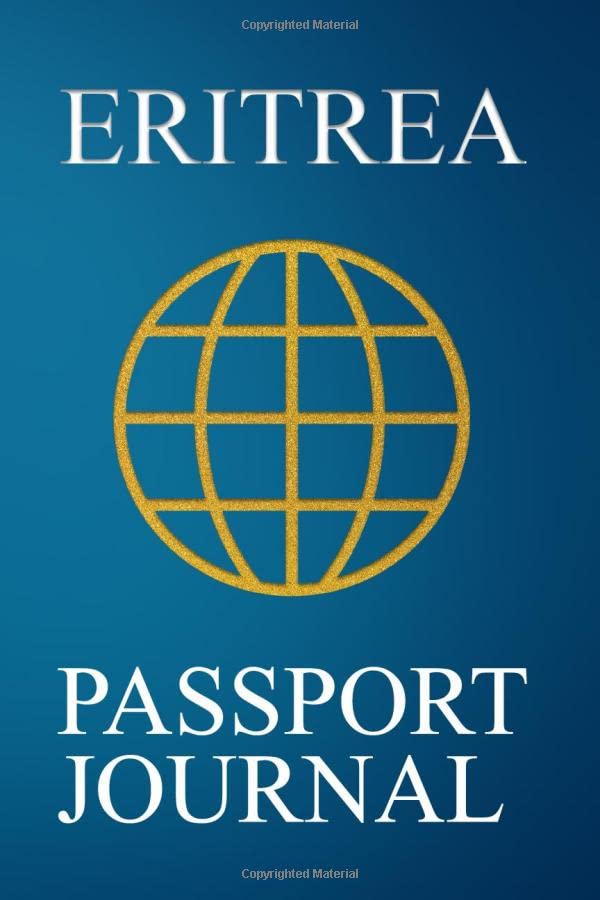 Eritrea Passport Journal: Blank Lined Eritrea Travel Journal/Notebook/Diary - Great Gift/Present/Souvenir for Travelers Books