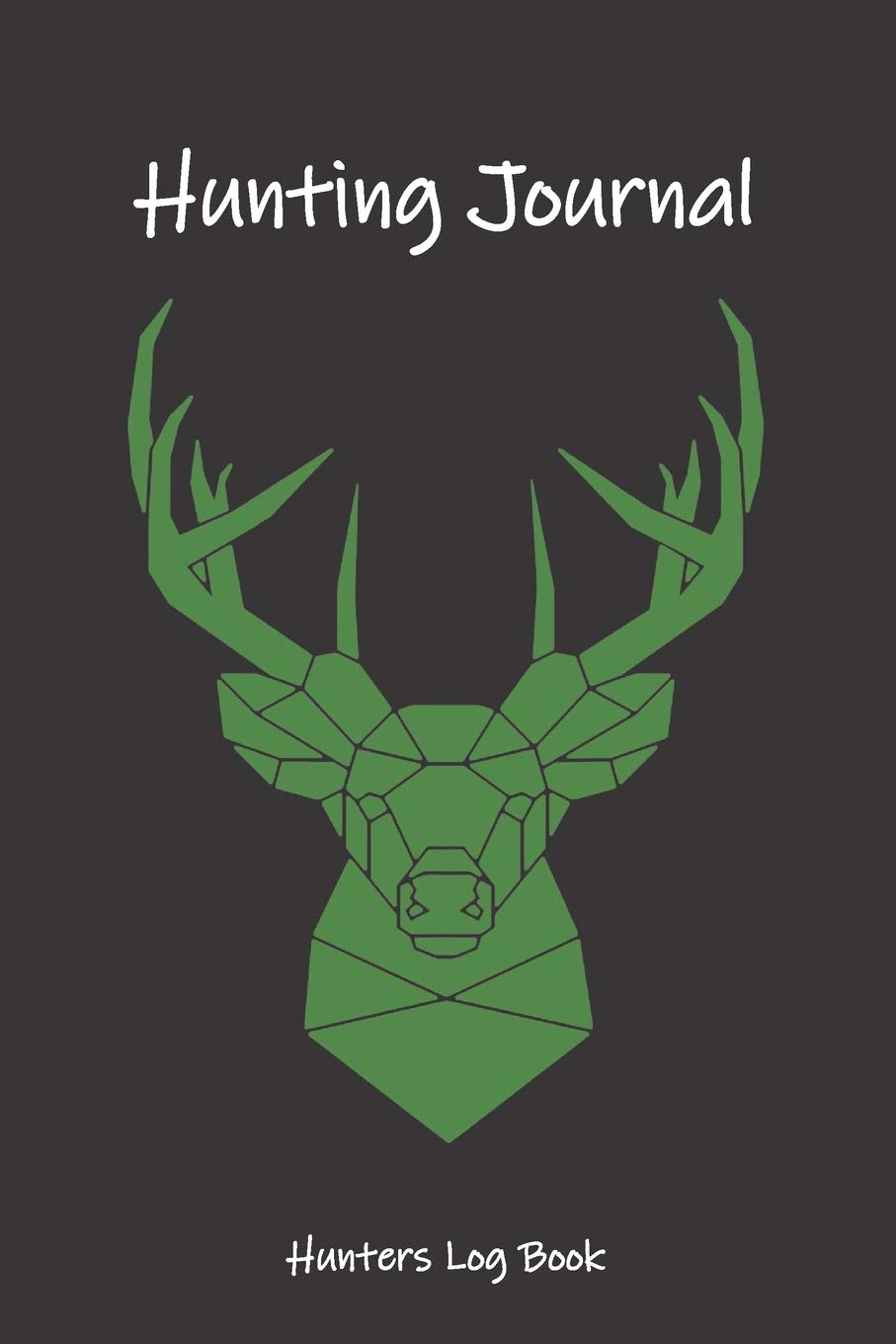 Hunting Journal Hunters Log Book: Great Gifts for Men, Women, Kids or Coworkers to Record hunting any wild animal, such as bird hunting, duck hunting, ... Hunting Accessories and Hunting Essentials. Leisure & Fun
