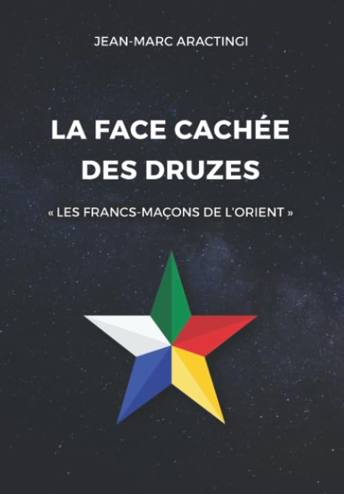 La Face Cachée des Druzes " les Francs-Maçons de l'Orient " book