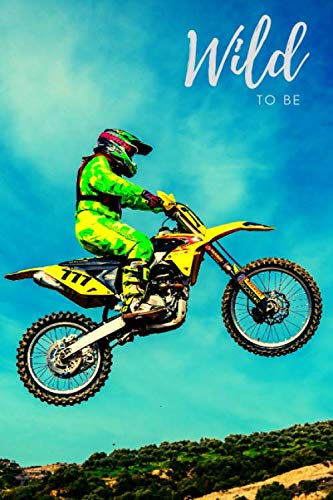 Wild To Be: Notebook with Motorbike, Journal, Sketch, 110 pages, blank, 6x9 Business, Finance & Career