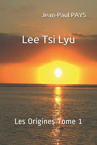 Lee Tsi Lyu: Les Origines Tome 1 book