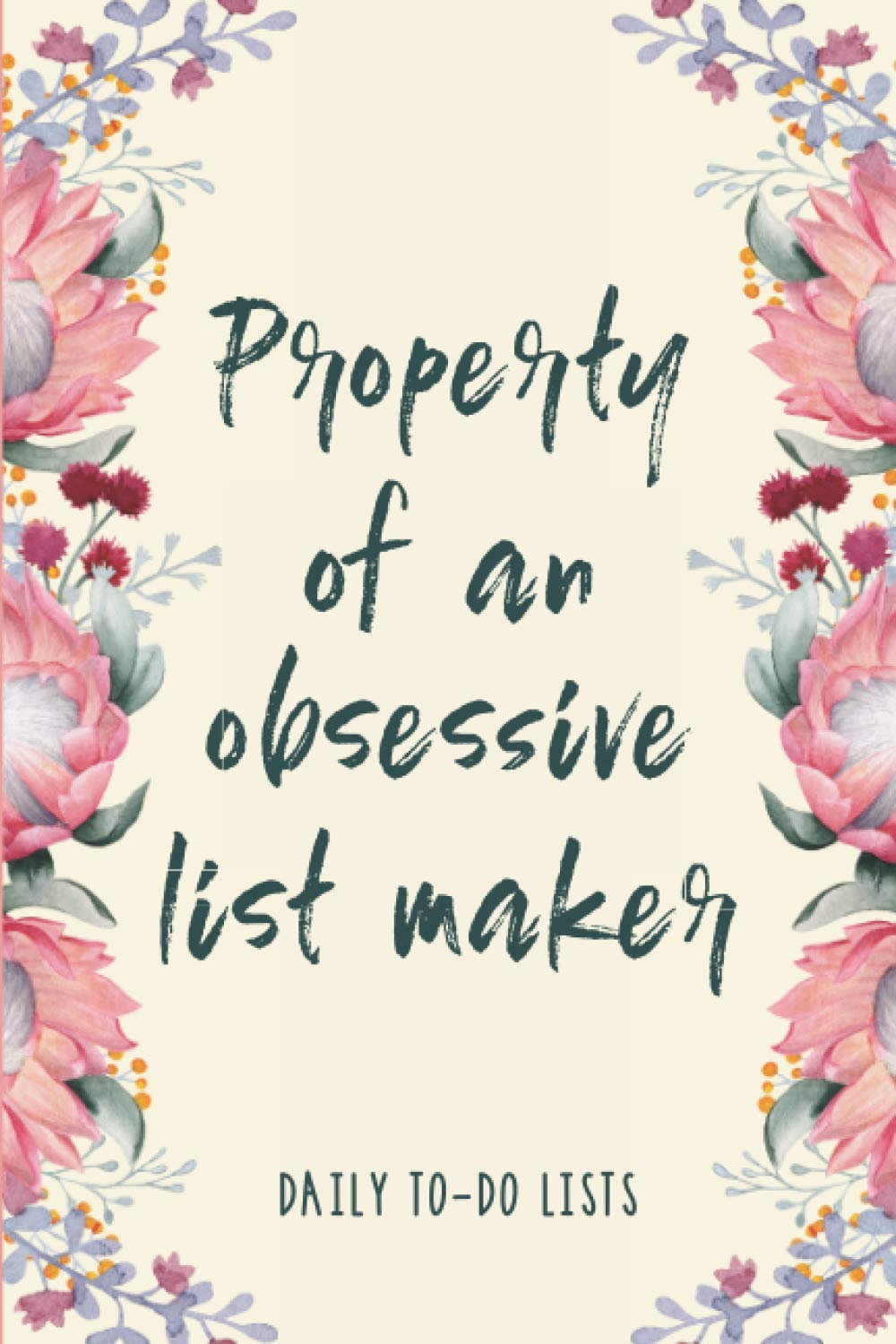 Property of an Obsessive List Maker: To-Do List Notebook, Planner and Daily Task Manager with Checkboxes Business, Finance & Career