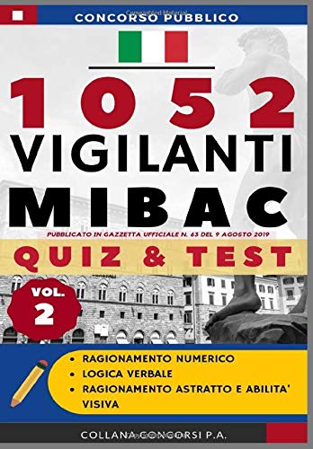 Concorso pubblico 1052 Vigilanti MIBAC 2019: QUIZ & TEST (Vol.2) (Concorsi P.A.) Law