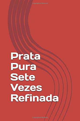 Prata Pura Sete Vezes Refinada Religion & Esotericism
