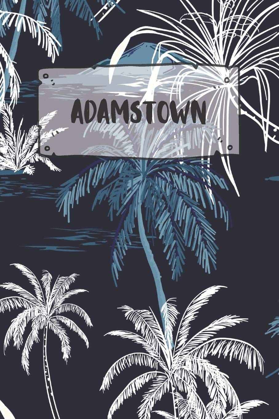 Adamstown: Ruled Travel Diary Notebook or Journey Journal - Lined Trip Pocketbook for Men and Women with Lines Books