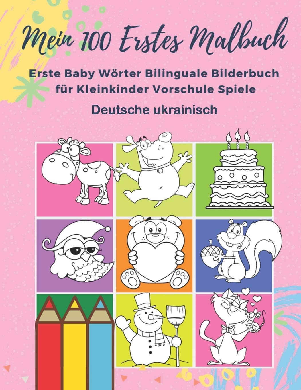 Mein 100 Erstes Malbuch Erste Baby Wörter Bilinguale Bilderbuch für Kleinkinder Vorschule Spiele Deutsche ukrainisch: Farben lernen aktivitäten karten ... monate 1,2,3,4,5 jahren jungen und mädchen. Study Guides