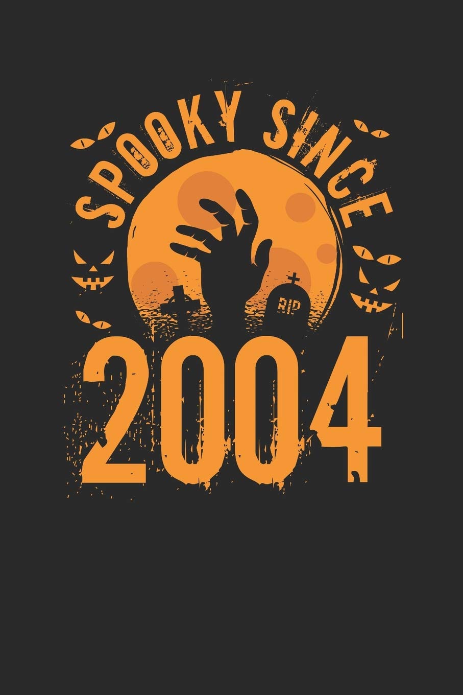Spooky Since 2004: Blank Lined Notebook / Journal (6 X 9 -120 Pages) – Birthday Gift And Halloween Gift Idea Essays & Short Stories