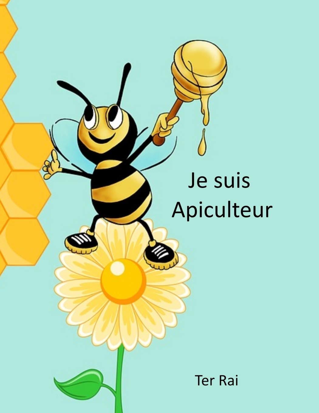 Je suis Apiculteur: Une bonne aide pour le travail apicole, ce cahier contient toutes les rubriques dont vous avez besoin. (Apiculture, Band 4) Mathematics