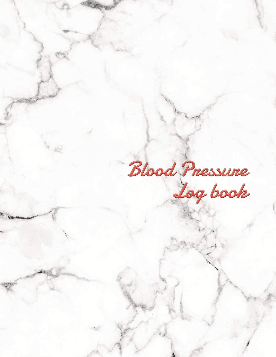 Blood Pressure Log Book: Daily Personal journal Record and your health Monitor Tracking Blood tracker Pressure, Heart Rate, Weight, Temperature, Notes ... Diary Notebook)8.5x11” 52 Week cover 1 year Medicine