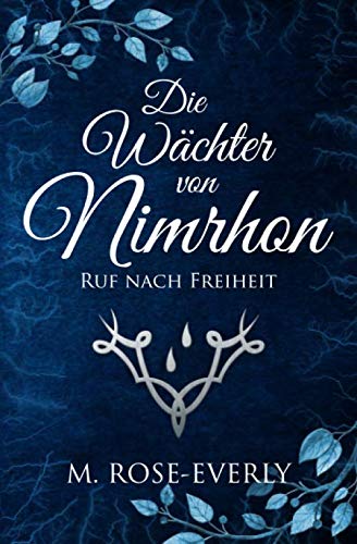 Die Wächter von Nimrhon: Ruf nach Freiheit Books