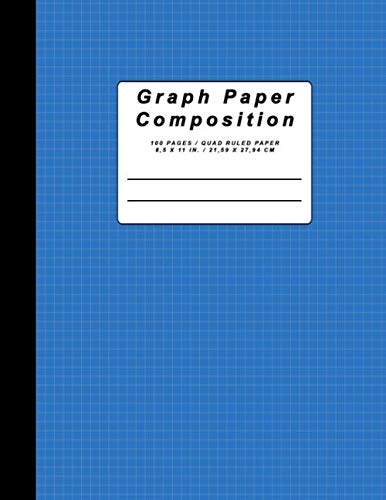 Graph Paper Composition: Quad Ruled Notebook, 100 Sheets Grid white Paper, Cover Colour Blue (Large, 8,5 x 11 inch) Mathematics